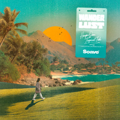 Harper Quinn & Tropical Tide - Wanderlust