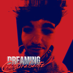 Dreaming - Creaturebeatz