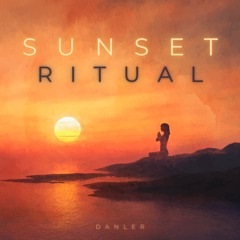Danler - Sunset Ritual