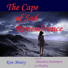 The Cape of Sad Remembrance
