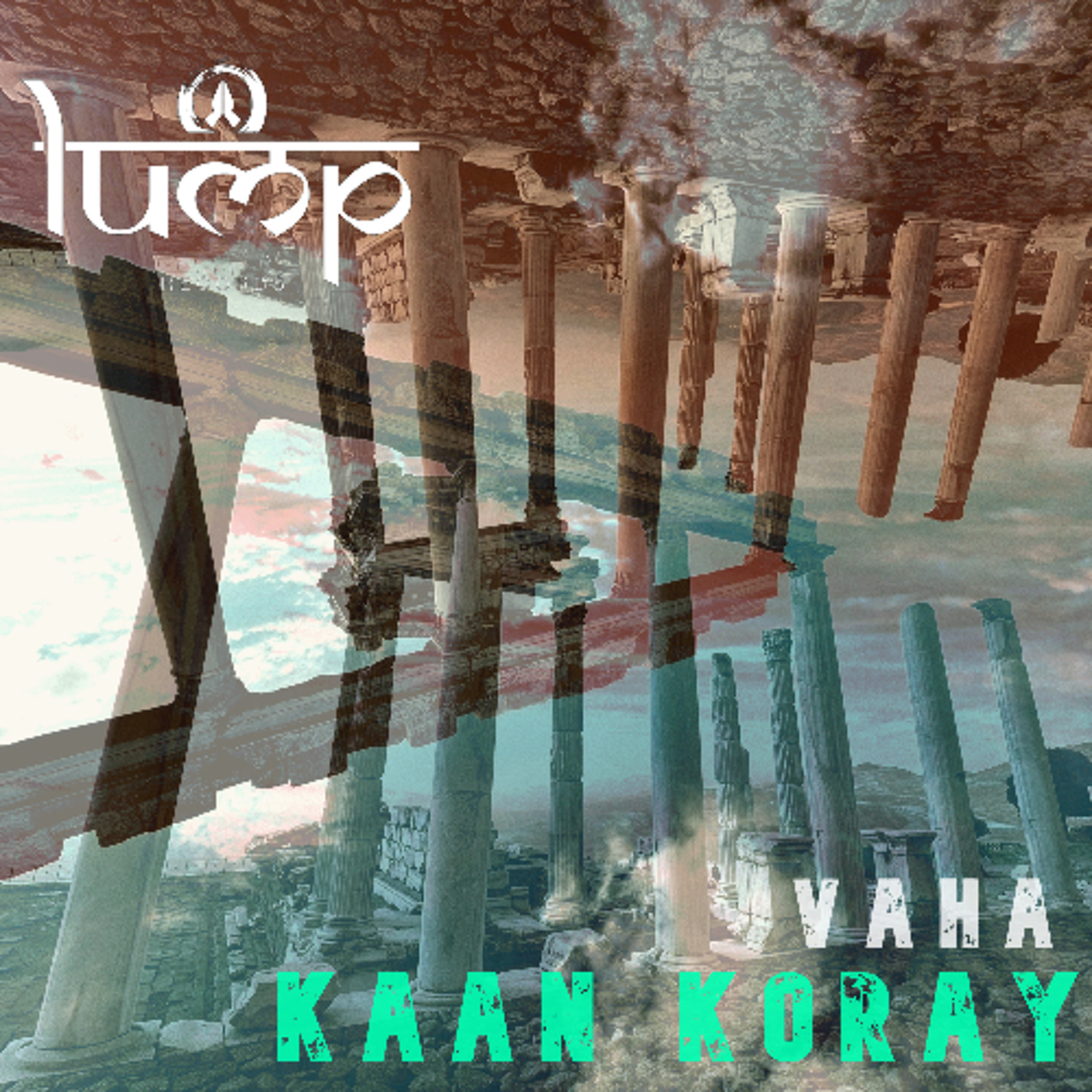 Kaan Koray - Vaha [Lump Records] episode artwork