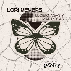 Previa Lori Meyers - Luciernagas y Mariposas (Crazy Cupid Remix)