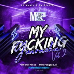 MARCO GOZA - MY FUCKING GUARACHA VOL.2