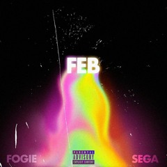 Feb ft sega(Prod by Jay 808 and eastsideindian)