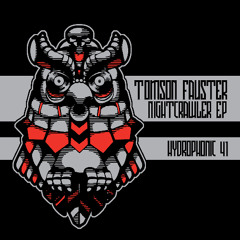 Hydrophonic 41 - Tomson Fauster "Nightcrawler"