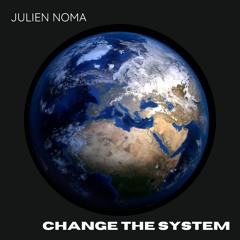 Change The System (Original Mix)
