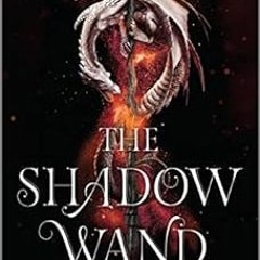 View EBOOK 📑 The Shadow Wand (The Black Witch Chronicles Book 3) by Laurie Forest [P