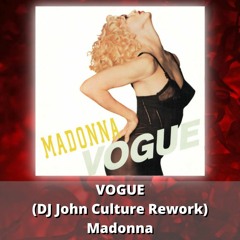 VOGUE (DJ John Culture Rework-FLAC) Madonna