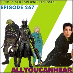 Episode 267 - Ticks & Soulsborne Illnesses