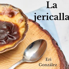 Jericalla: El Dulce Legado de Jalisco 🎙️🍮