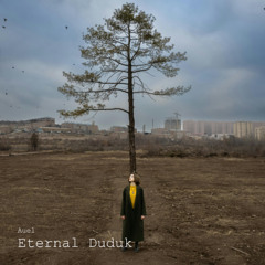 Eternal Duduk