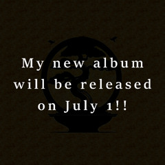 My new album will be released on July 1.
