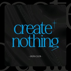 Create Nothing - Our Club Set - Week 3