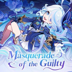 [Genshin Impact - 原神] 4.2 - Trailer Theme Music - Masquerade of the Guilty