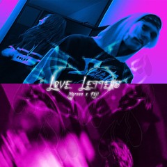 Myroon x Fuji - Love Letters Prod.Myroon VID IN DSC