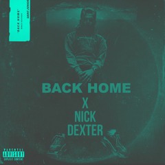BACK HOME (With. Nick dexter)
