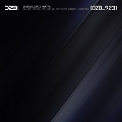 dZb 923 - Axell López - Desequilibrio Mental (R1TON Remix).