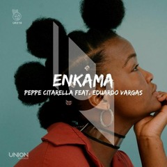 Peppe Citarella feat. Eduardo Vargas - Enkama - H.DJ (BOOTLEG)