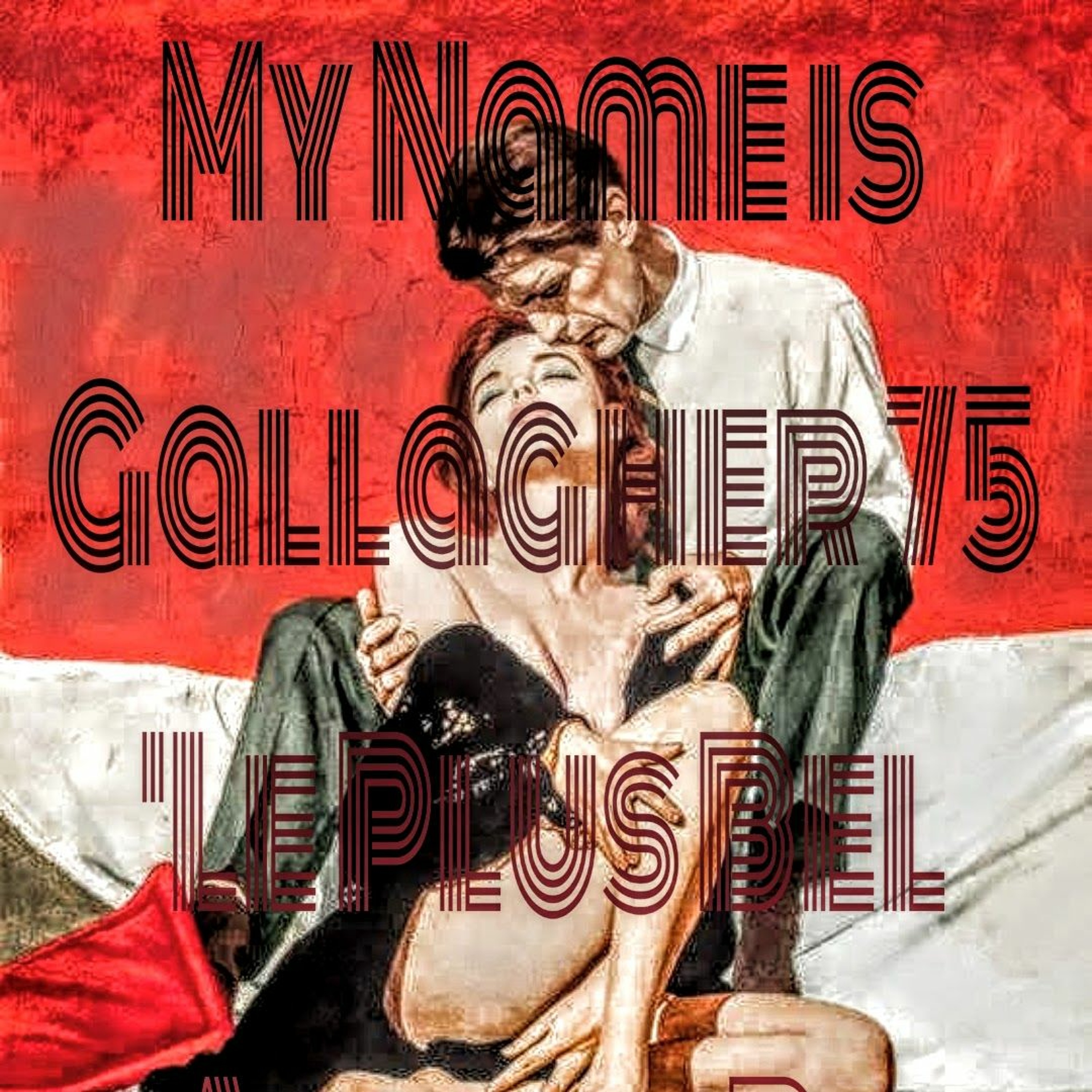 My Name is Gallagher  \