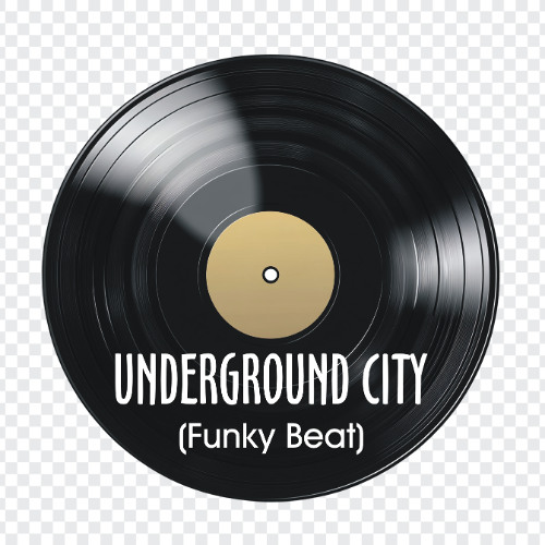 Underground City ( Funky Beat )