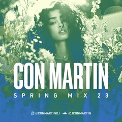 Con Martin Spring 23 Mix