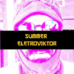 Summer Eletroviktor