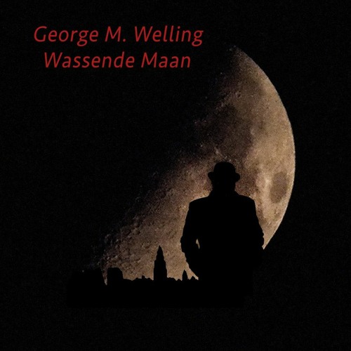 Op maat kiezen parachute Stream georgewelling | Listen to Album Wassende Maan playlist online for  free on SoundCloud
