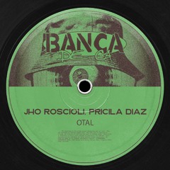 BDK005 Jho Roscioli, Pricila Diaz - Otal [RADIO]