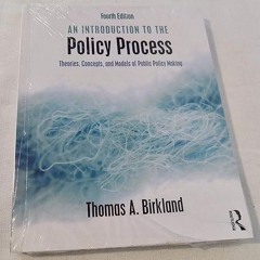 kindle👌 An Introduction to the Policy Process: Theories, Concepts, and Models of
