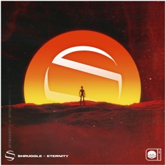 Shruggle - Eternity [Velocity Release]