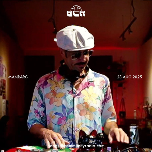 ManRaro - 23rd August 2025 | Bangkok Community Radio