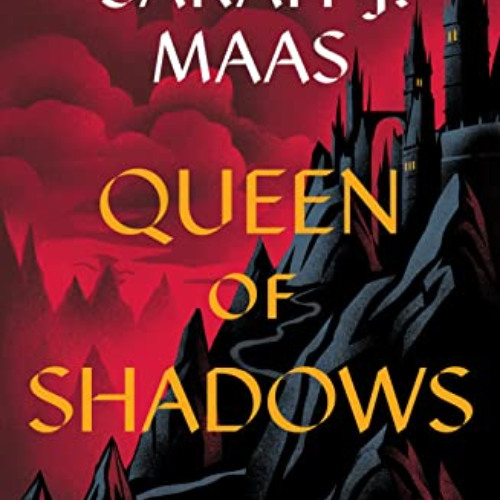 Stream Read EPUB 📂 Queen of Shadows (Throne of Glass Book 4) by Sarah J. Maas EPUB KINDLE by