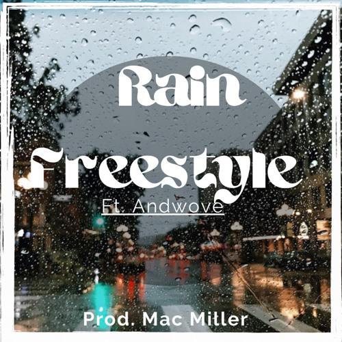 Rain Freestyle