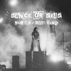 Knock2 - Dance or Dead (kaya! x next!me Remix)