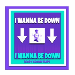 Brandy - I Wanna Be Down (Cozy Cloud Flip)