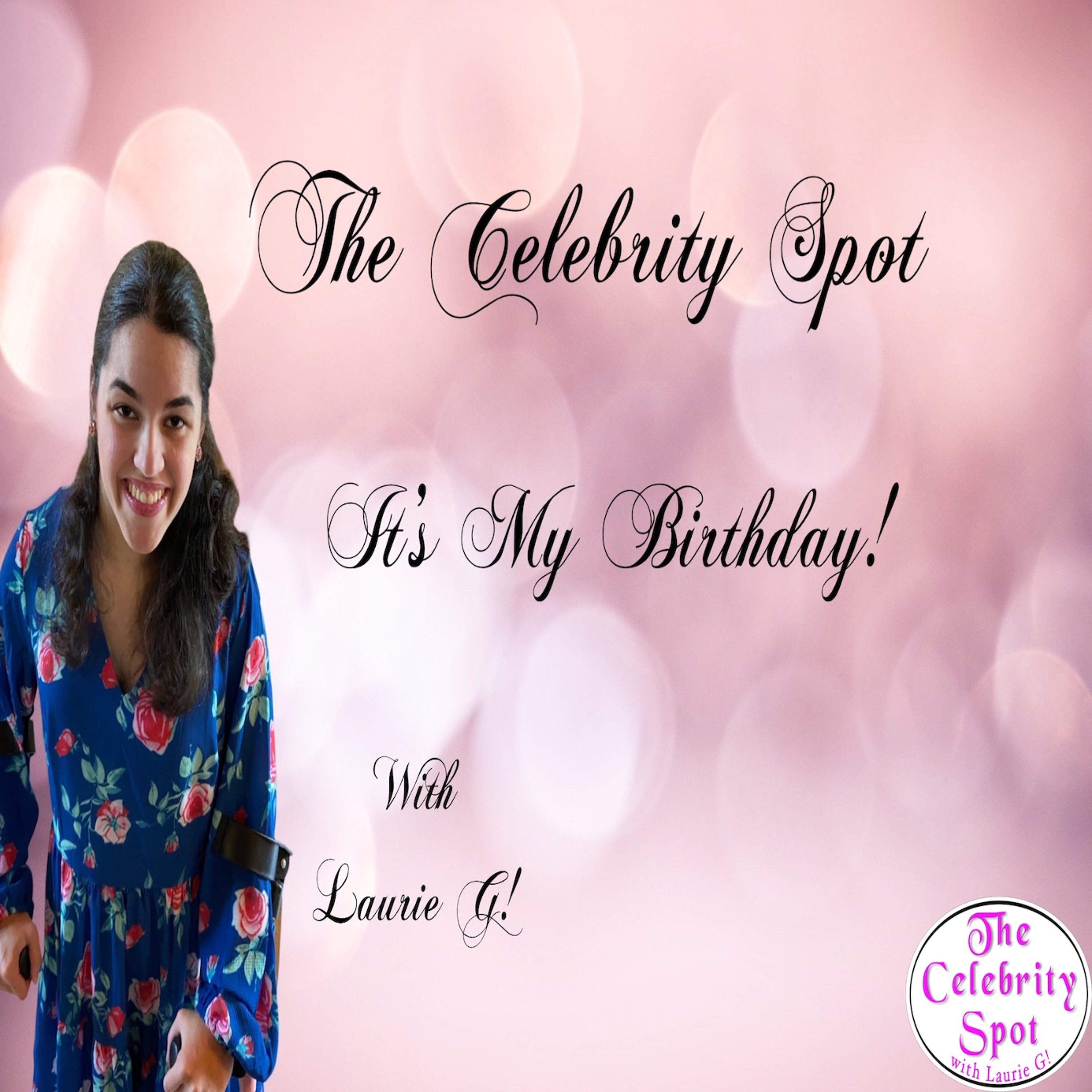 The Celebrity Spot Show 46 4/28/23 #Happy Birthday To Me! episode artwork