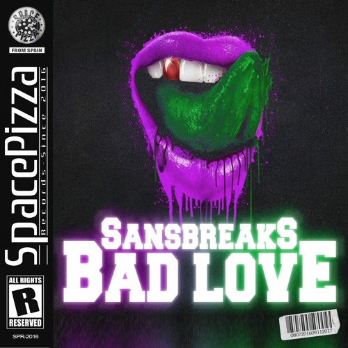 SANSBREAKS - Bad Love [Out Now]