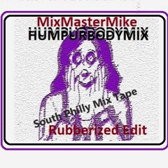 House Music Hump-YourBody Mix Tape Rubberized Edit Mix Master Mike 1993