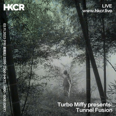 Turbo Miffy presents: Tunnel Fusion - 03/11/2023