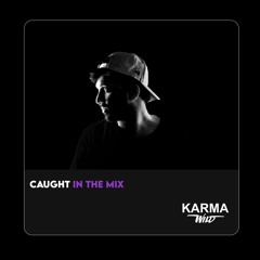 CAUGHT IN THE MIX - 18