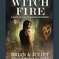 (<E.B.O.O.K.$) 📕 Witch Fire (The Sundancer Mysteries)     Paperback – November 1, 2023 download eb