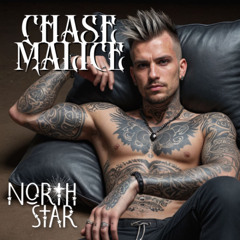 Chase Malice - North Star