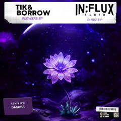 Tik&Borrow - Flowers EP [INFLUX 090] Forthcoming 05/09 (Showreel)