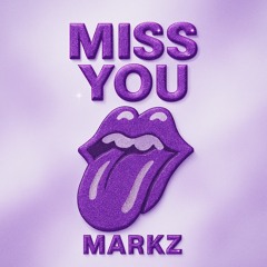 MARKZ - Miss you