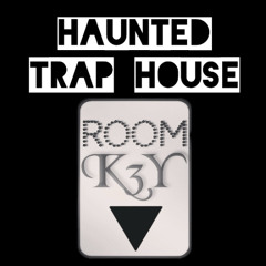 HAUNTED TRAP HOUSE