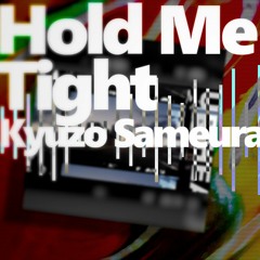 Hold Me Tight 【 #ゆるゆるBMS 】