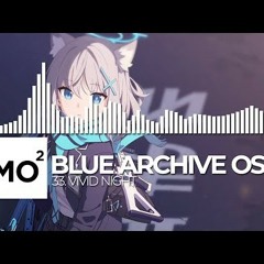ブルーアーカイブ Blue Archive OST 33. Vivid Night