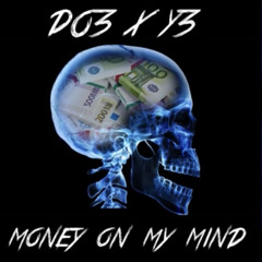 Do3 x y3 - money on my mind