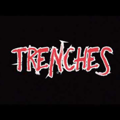 Trenches (Official)