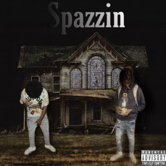 Spazzin Ft.quanbinladen